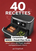 Livre de recettes 40 recettes pour NINJA Foodi Flex 10.4L